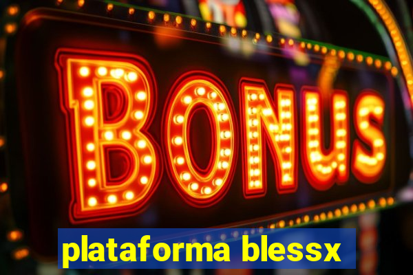 plataforma blessx